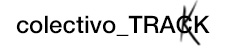 Colectivo_Track